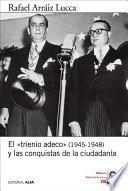 libro El «trienio Adeco» (1945 1948) Y Las Conquistas De La Ciudadanía